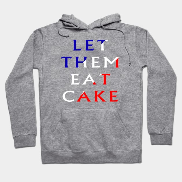 Let Them Eat Cake Hoodie by Lyvershop